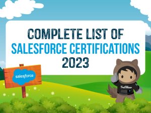 Read more about the article Complete List Of Salesforce Certifications 2023