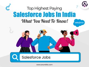 Read more about the article Top Highest Paying Salesforce Jobs In India: What You Need To Know