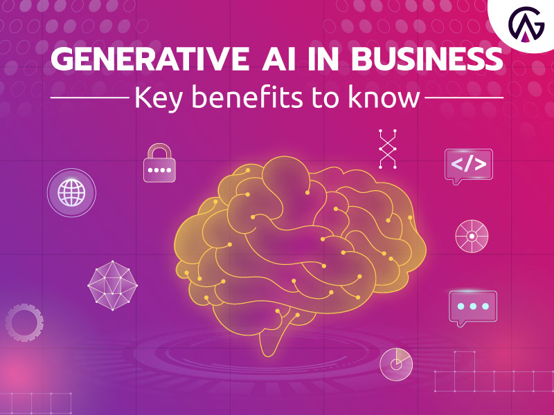 Read more about the article Generative AI in Business: Key Benefits To Know